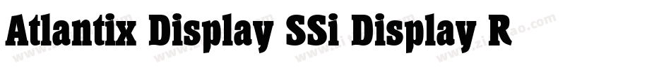 Atlantix Display SSi Display Regular字体转换